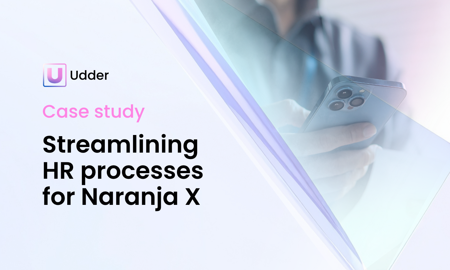 Case Study: Streamlining HR processes for Naranja X