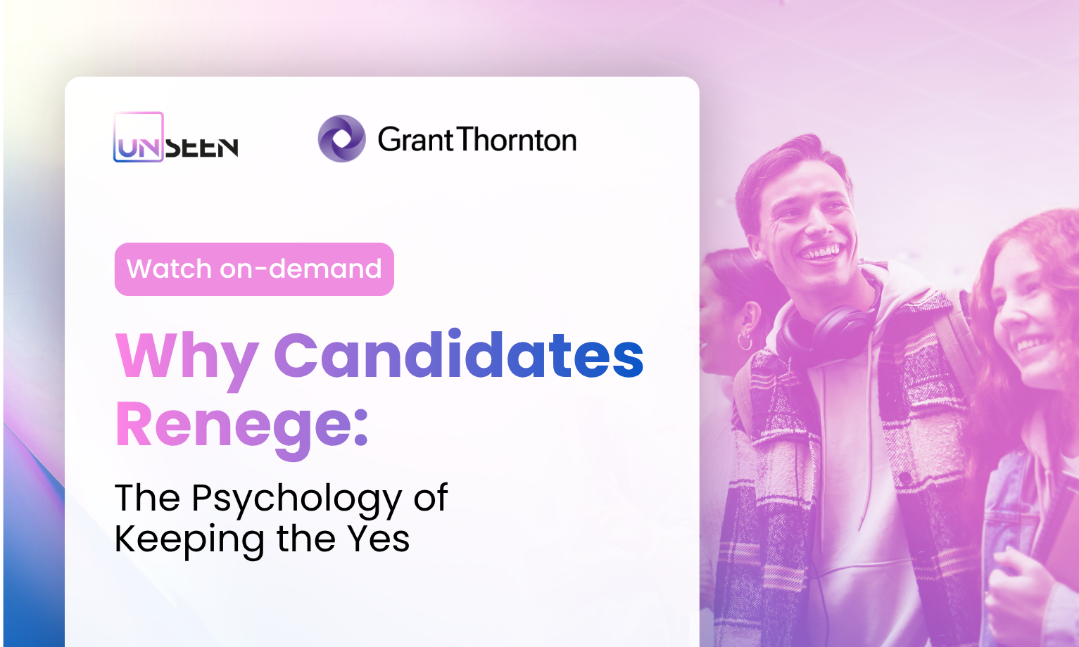 Webinar: Why Candidates Renege: The Psychology of Keeping the Yes