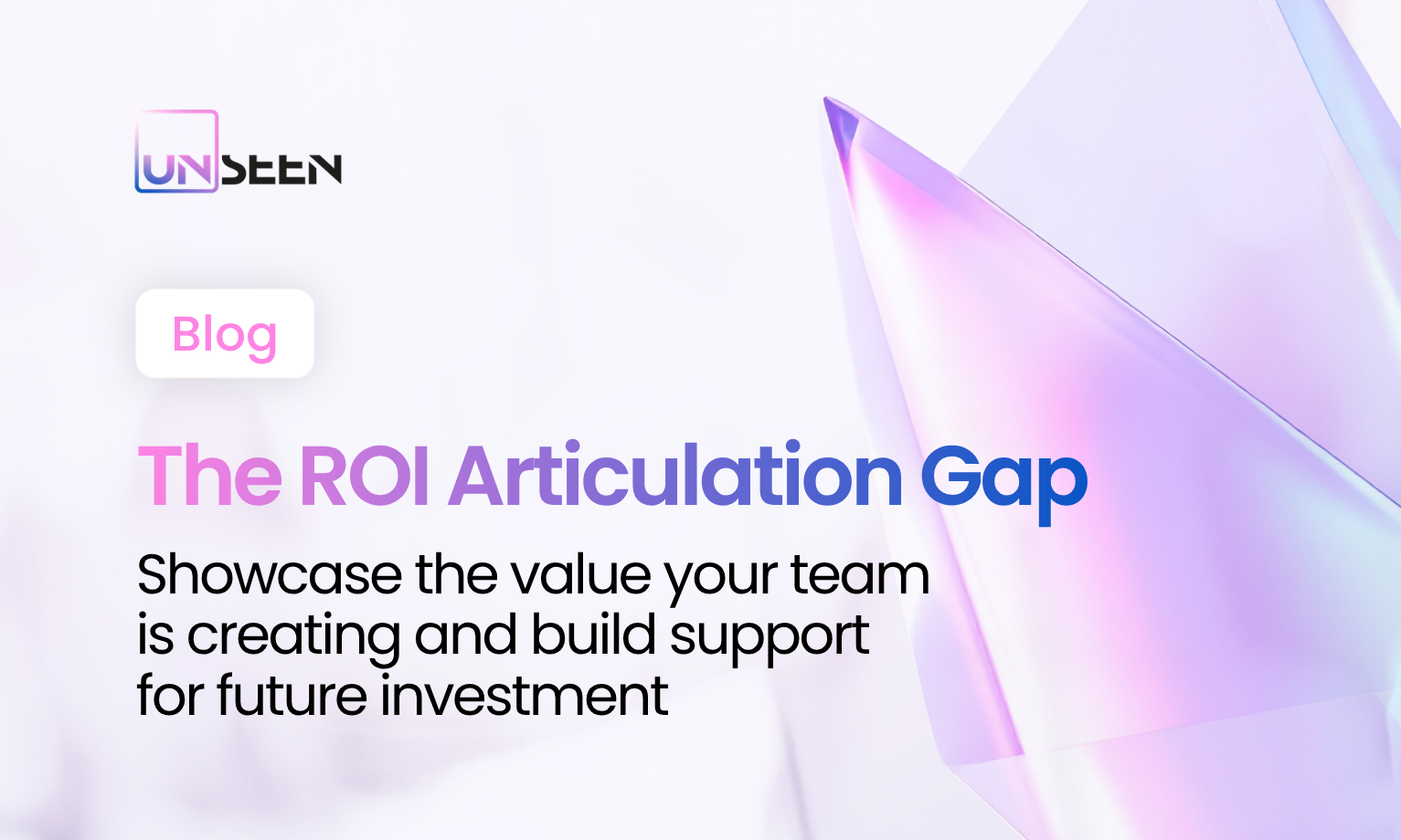 Blog Post: The ROI Articulation Gap